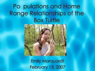 Po pulations and Home Range Relationships of the Box Turtle