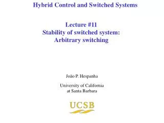 Lecture #11 Stability of switched system: Arbitrary switching