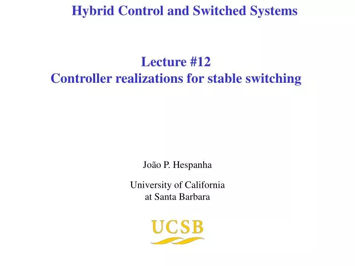 lecture 12 controller realizations for stable switching