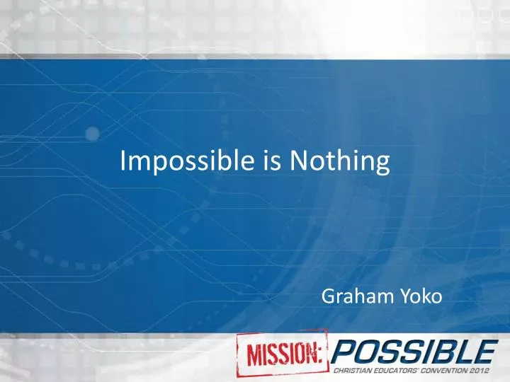 impossible is nothing