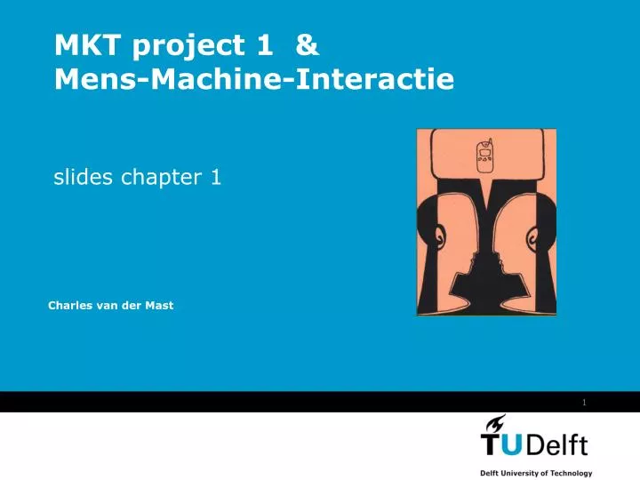 mkt project 1 mens machine interactie slides chapter 1