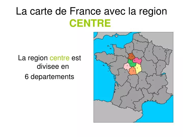 la carte de france avec la region centre