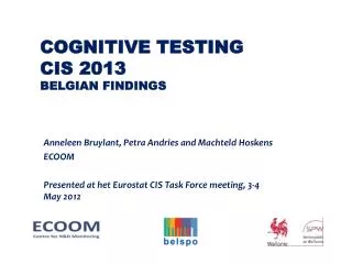 Cognitive testing CIS 2013 Belgian findings