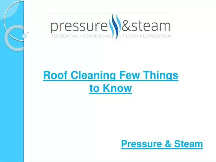 roof cleaning few things to know