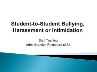 Student-to-Student Bullying, Harassment or Intimidation