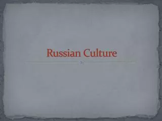 Russian Culture