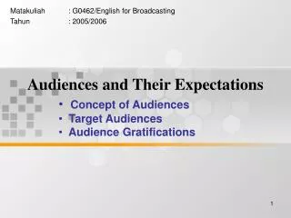 Audiences and Their Expectations