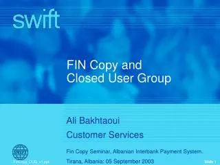 FIN Copy and Closed User Group