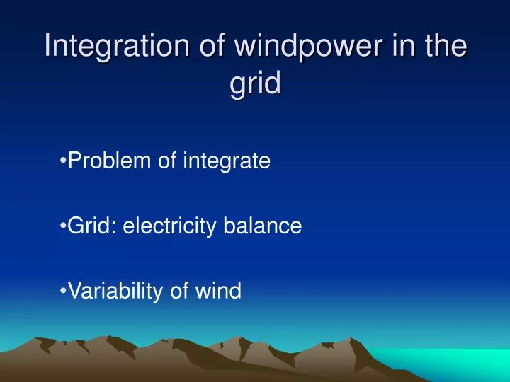 integration of windpower in the grid