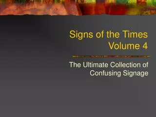 Signs of the Times Volume 4