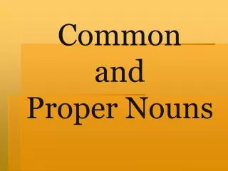 common and proper nouns