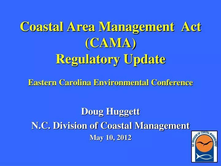 coastal area management act cama regulatory update eastern carolina environmental conference