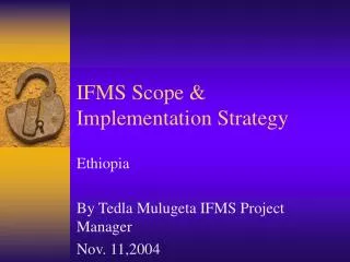 IFMS Scope &amp; Implementation Strategy