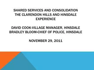 Shared Services and Consolidation the clarendon hills and Hinsdale Experience