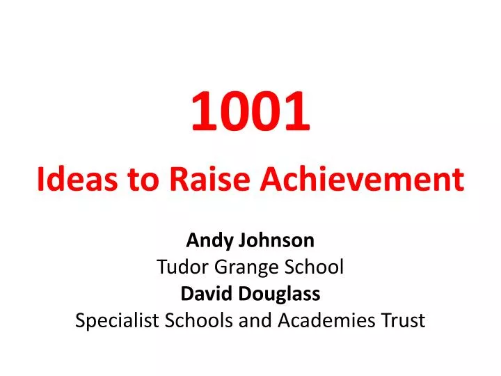1001 ideas to raise achievement