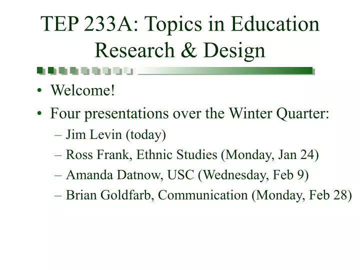 tep 233a topics in education research design