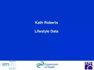 Kath Roberts Lifestyle Data