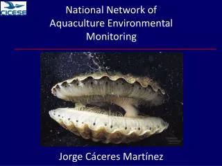 National Network of Aquaculture Environmental Monitoring