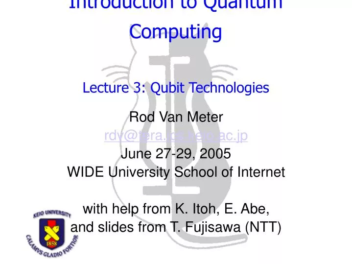 introduction to quantum computing lecture 3 qubit technologies