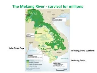 The Mekong River - survival for millions