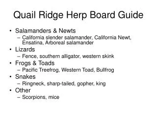 Quail Ridge Herp Board Guide