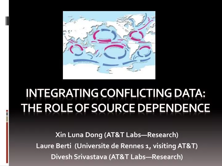 integrating conflicting data the role of source dependence