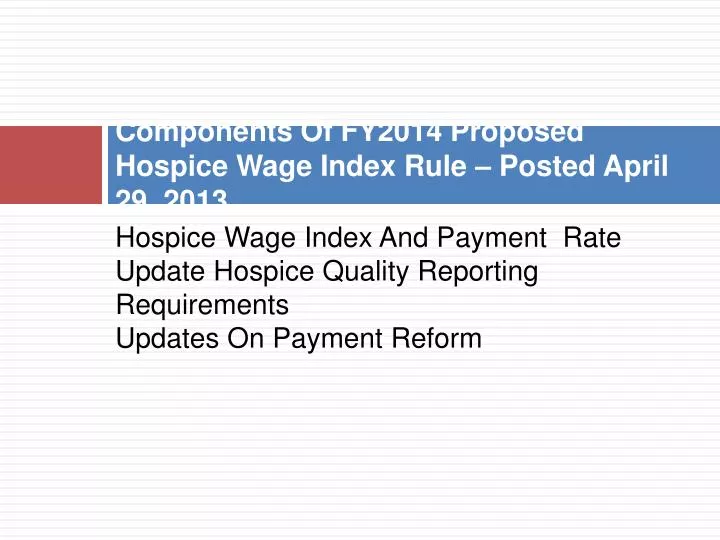 components of fy2014 proposed hospice wage index rule posted april 29 2013