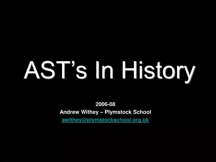 ast s in history