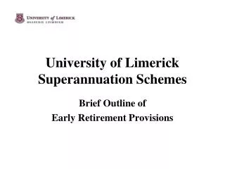 University of Limerick Superannuation Schemes