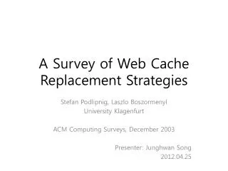 A Survey of Web Cache Replacement Strategies
