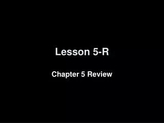 Lesson 5-R