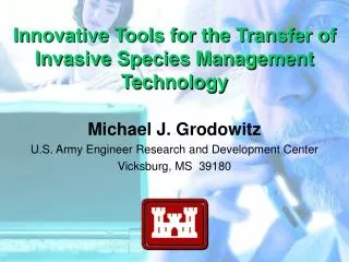 Innovative Tools for the Transfer of Invasive Species Management Technology