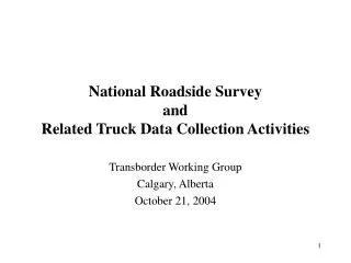 National Roadside Survey and Related Truck Data Collection Activities