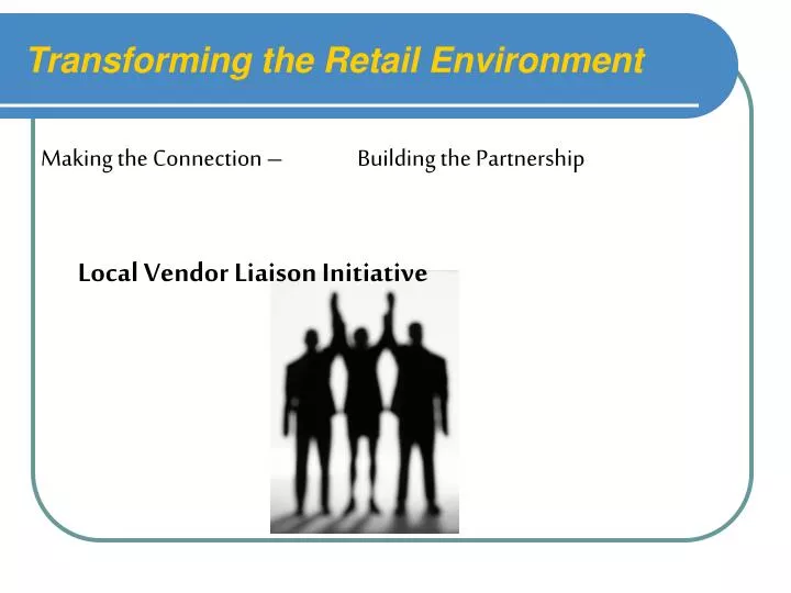 transforming the retail environment