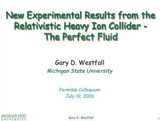 New Experimental Results from the Relativistic Heavy Ion Collider - The Perfect Fluid
