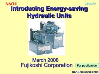 Introducing Energy-saving Hydraulic Units