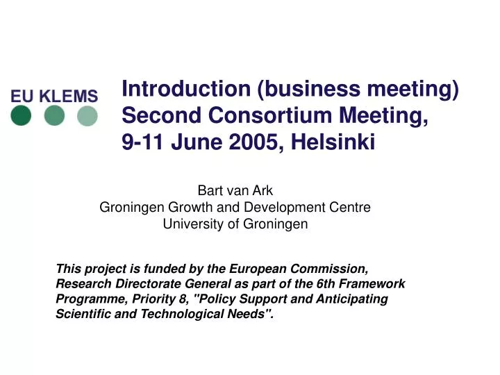 introduction business meeting second consortium meeting 9 11 june 2005 helsinki