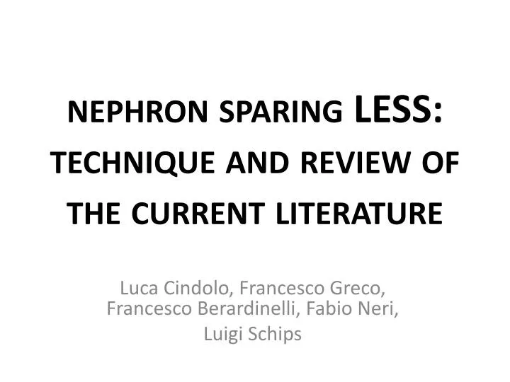 nephron sparing less technique and review of the current literature