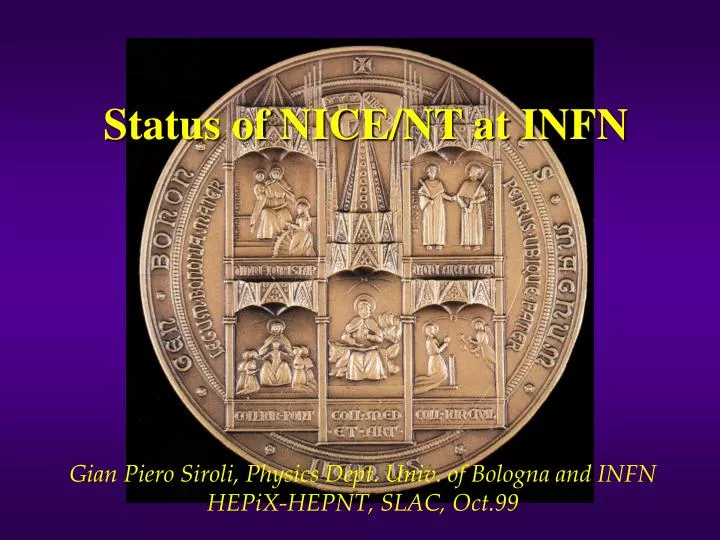status of nice nt at infn
