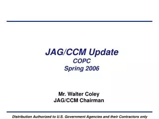 JAG/CCM Update COPC Spring 2006