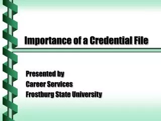 Importance of a Credential File