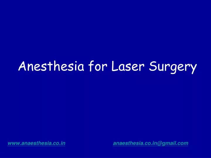 anesthesia for laser surgery