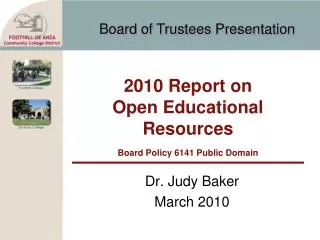 2010 Report on Open Educational Resources Board Policy 6141 Public Domain