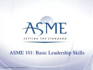 ASME 101: Basic Leadership Skills