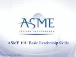 ASME 101: Basic Leadership Skills - slide 1
