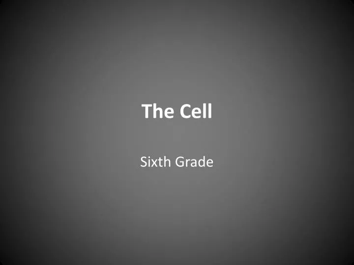 the cell