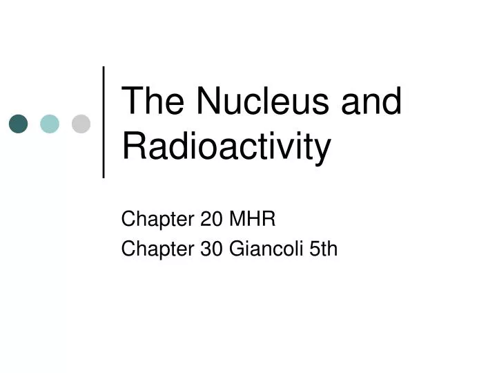 the nucleus and radioactivity