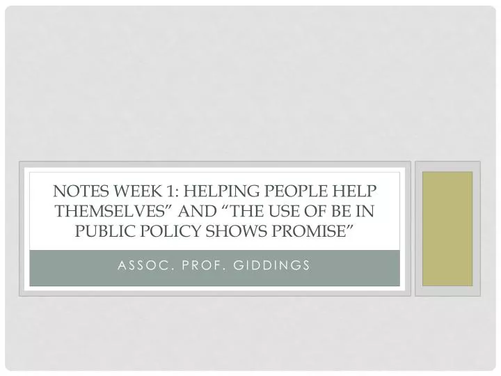 notes week 1 helping people help themselves and the use of be in public policy shows promise