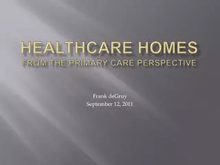 Healthcare Homes from the primary care perspective