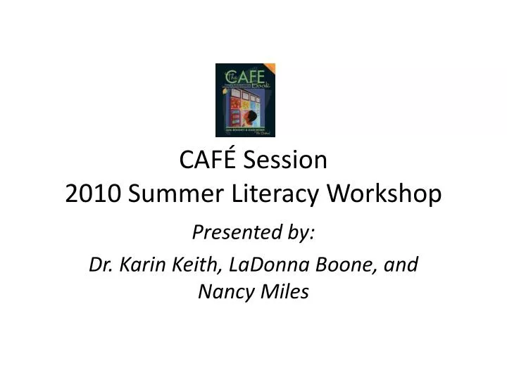 caf session 2010 summer literacy workshop